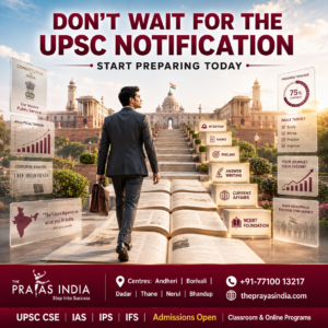 Don't Wait for the UPSC Notification—Start Preparing Today