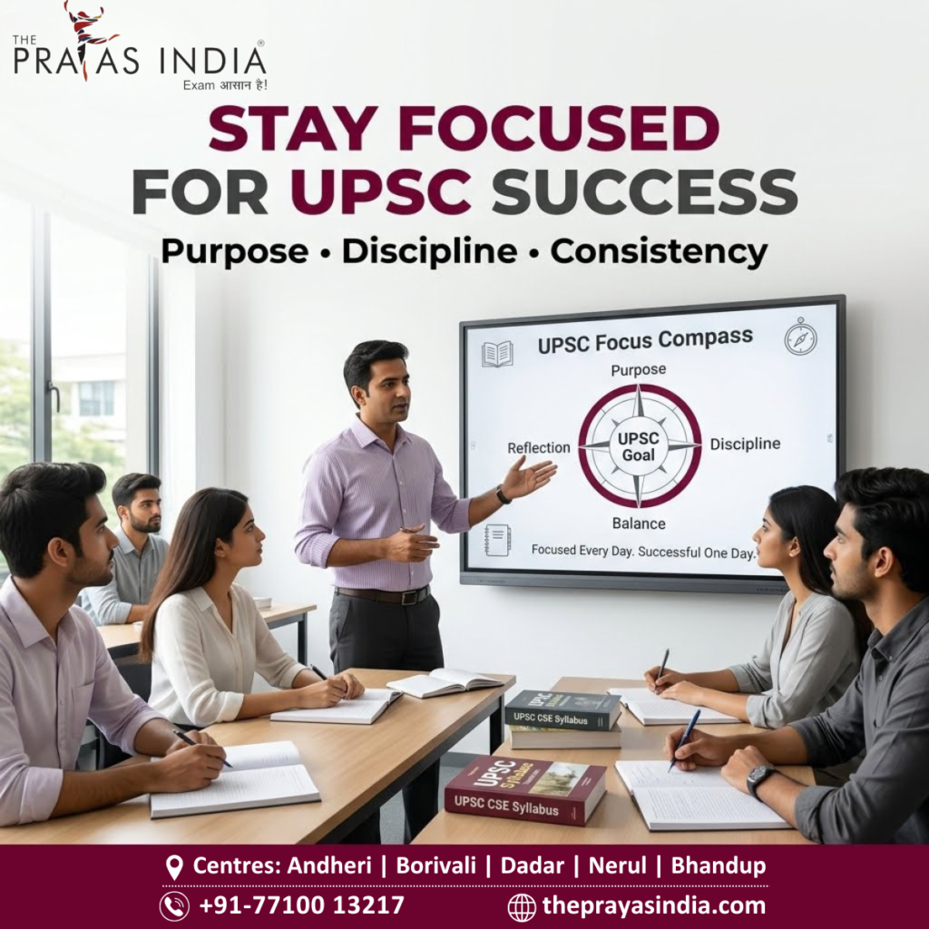 How to Stay Focused During Long-Term UPSC Preparation