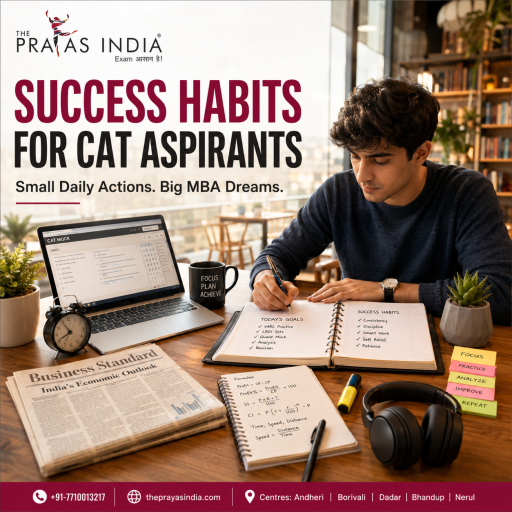 Success Habits You Can Build with The Prayas India During CAT Preparation The Prayas India