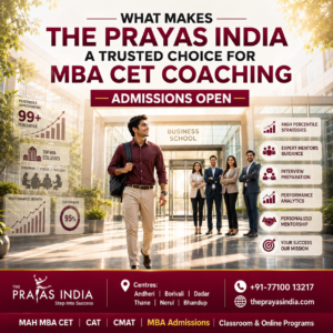 What Makes The Prayas India a Trusted Choice for MBA CET Coaching