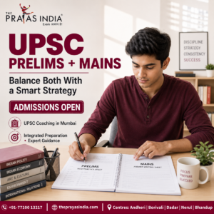 How to Balance UPSC Prelims and Mains Preparation