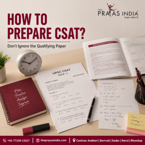 How to Prepare CSAT for UPSC Prelims Without Ignoring It?