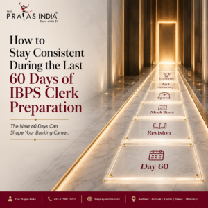 How to Stay Consistent During the Last 60 Days of IBPS Clerk Preparation
