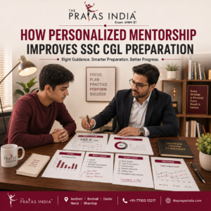 Why Personalized Mentorship Matters in SSC CGL Preparation