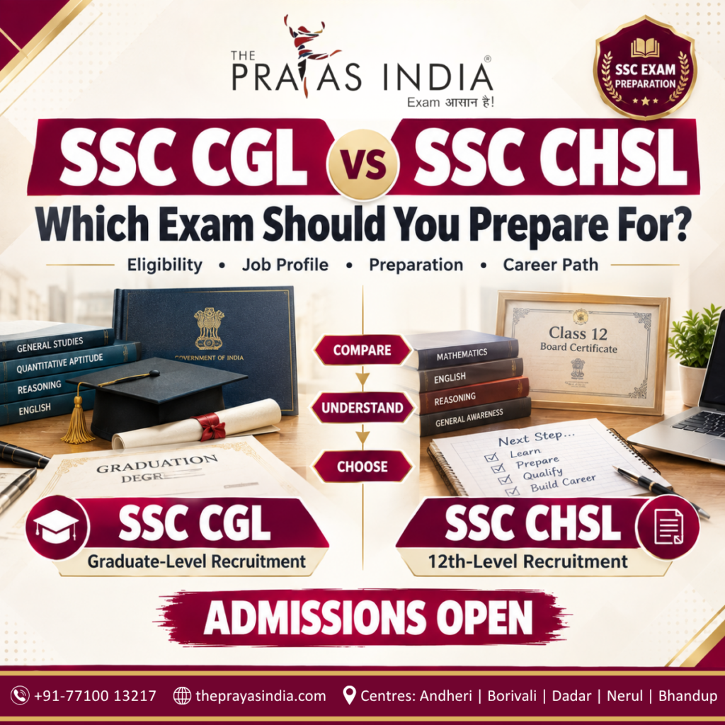 SSC CGL vs SSC CHSL: Which Exam Should You Prepare For?