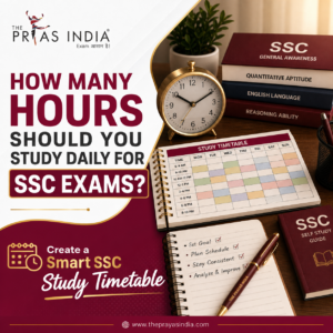 How Many Hours Should You Study Daily for SSC Exams?