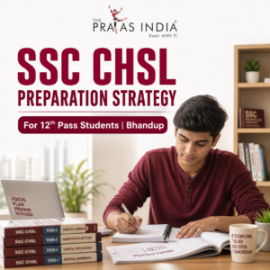 SSC CHSL Preparation Strategy for 12th Pass Students in Bhandup