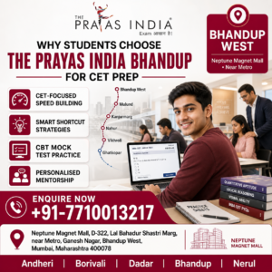 Why Students Choose The Prayas India Bhandup for CET Prep